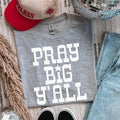 Pray Big Y'all