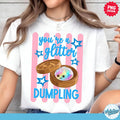 You're A Glitter Dumpling [Pink]